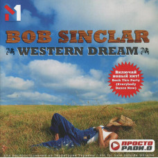 Bob Sinclar ‎ – Western Dream 2006 (Fourth studio album) New!!!