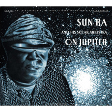 Sun Ra And His Solar Arkestra ‎– On Jupiter