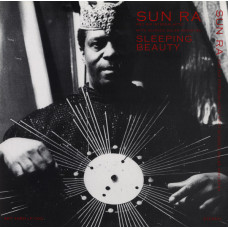 Sun Ra And His Arkestra ‎ – Sleeping Beauty