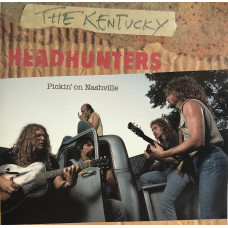 The Kentucky Headhunters ‎ – Pickin On Nashville (1989, USA)