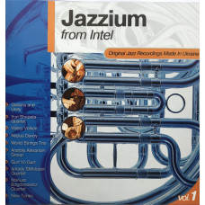 Jazzium From Intel. Original Jazz Recordings Vol. 1 ( 2002, Ukraine )