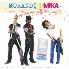 Morandi vs MIKA 2008 ‎ – Dance Fight (Joint studio album) New!!!