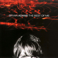 Bryan Adams ‎– The Best Of Me 1999 (Новый фирменный - запечатанный диск)