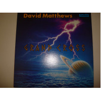 DAVID MATTHEWS-Grand cross 1983 USA Fusion, Jazz-Funk, Latin Jazz