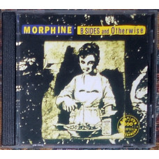 Morphine – B-sides and Otherwise (1997)(ArsNova ‎– 8-641, ArsNova ‎– RCD 10387)