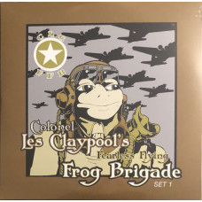 Colonel Les Claypools Fearless Flying Frog Brigade * ‎ – Live Frogs Set 1 & 2