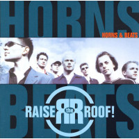 Raise the Roof! 1999 - Horns & Beats