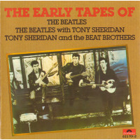 The Beatles/The Beatles with Tony Sheridan/Tony Sheridan And The Beat Brothers ‎ – The Early Tape