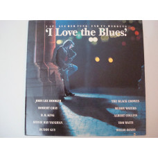 I LOVE THE BLUES- I Love The Blues 1990 2LP Germ Blues