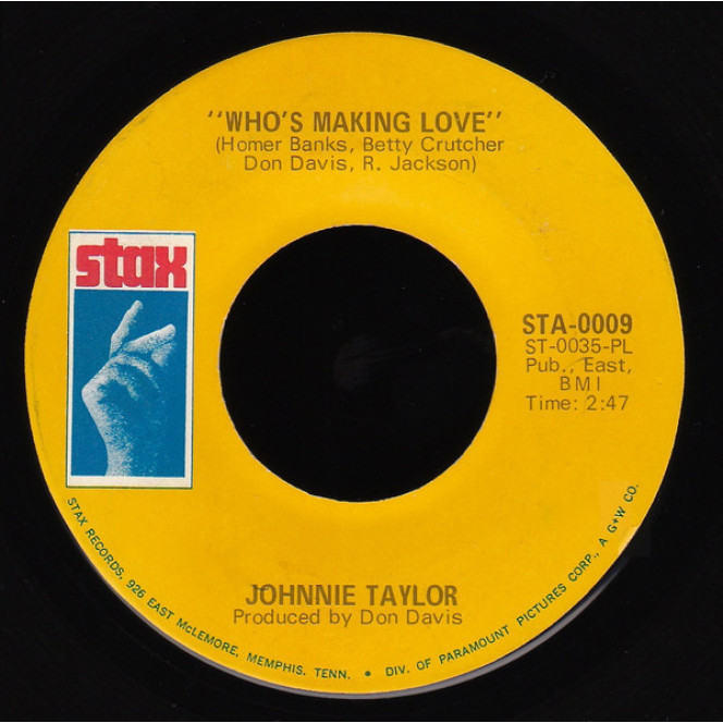 Johnnie Taylor ‎ – Who's Making Love