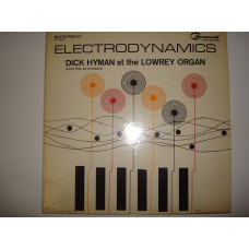 DICK HYMAN AT THE LOWREY ORGAN AND HIS ORCHESTRA-Electrodynamics 1963 USA