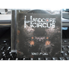 Hardcore Circus ‎– Wake Up Call