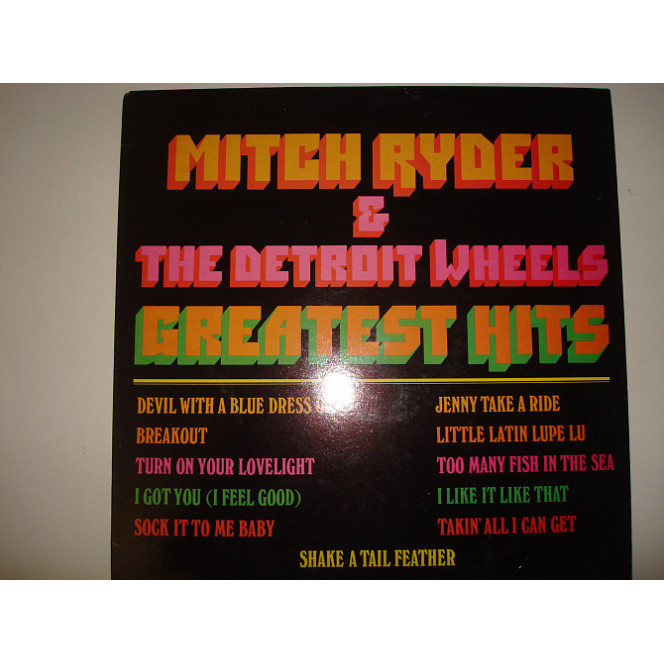 MITCH RYDER & THE DETROIT WHEELS-Mitch ryder & the detroit wheels greatest hits 1981 USA Rock & Roll