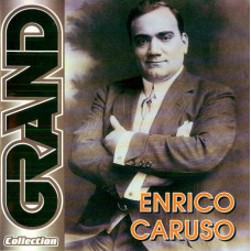 Enrico Caruso ‎ – Grand Collection