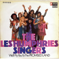 The Les Humphries Singers – Well Fly You To The Promised Land