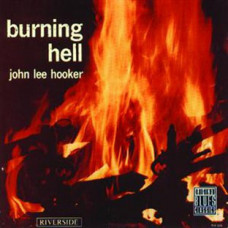 JOHN LEE HOOKER Burning Hell CD