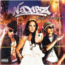 N-Dubz ‎– Love . Live . Life