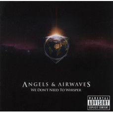 Angels & Airwaves ‎ – We Do not Need To Whisper (Studio album of 2006)