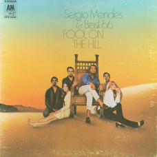 Sergio Mendes & Brasil 66 * ‎ – Fool On The Hill