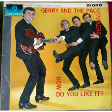 Gerry And The Pacemakers-How Do You Like It 1963 (UK 1st Press) [EX- / VG+]