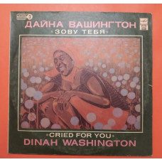 ‎ – Cried For You = I Call Dinah Washington You / Russian Disc ‎ – R60 00685, 1991