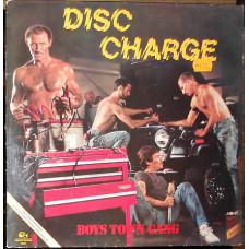 Boys town gang – Disc charge (1982) (made in Holland)