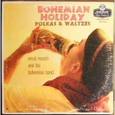 Ernst Mosch And His Bohemian Band ‎– Bohemian Holiday (Polkas & Waltzes)(1961)(made in USA)