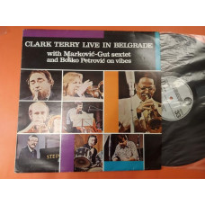 Clark Terry with Marković-Gut Sextet ‎– Live In Belgrade 1982 /PGP RTB ‎– 2120984 , Yugoslavia