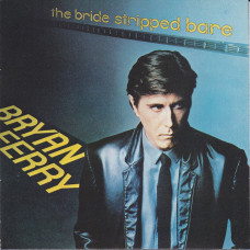 BRYAN FERRY THE BRIDG STRIPPED BARE CD