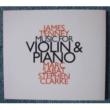 James Tenney Music for Violin & Piano