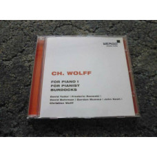 Christian Wolff For Piano I, For Pianist, Burdocks